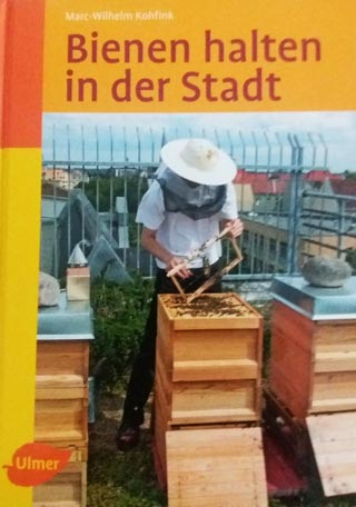 Marc-Wilhelm Kohfink: Bienen halten in der Stadt